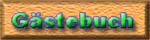 Mein G�stebuch...